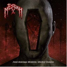 MESSIAH - Fatal Grotesque Symbols - Darken Universe (2020) MCD